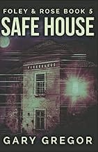 Safe House (Foley & Rose, Band 5)