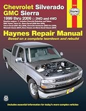 Chevrolet Silverado GMC Sierra: 1999 thru 2006 2WD and 4WD: 99-06 (Hayne's Automotive Repair Manual)