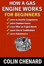 How a Gas Engine Works for Beginners: A Simple, Visual Guide to Understanding Engines, Power, and Everyday Mechanic Skil