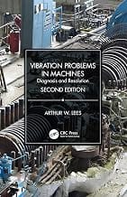Vibration Problems in Machines: Diagnosis and Resolution