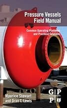 Pressure Vessels Field Manual: Common Operating Problems and Practical Solutions (English Edition)