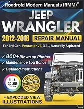 JEEP WRANGLER 2012-2018 REPAIR MANUAL: Illustrative DIY Guide for the 3rd Gen, Pentastar V6, 3.6L, Naturally Aspirated E