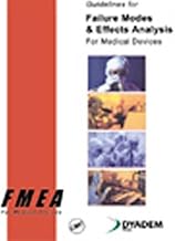 Guidelines for Failure Modes and Effects Analysis for Medical Devices