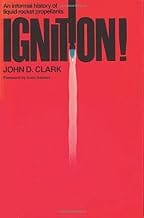 Ignition : An Informal History of Liquid Rocket Propellants
