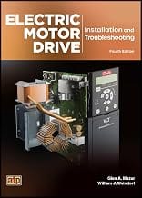 Electric Motor Drives Installation and Troubleshooting