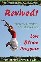 Revived! Proven Natural Solutions for Low Blood Pressure