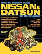How to Modify Your Nissan/Datsun OHC Engine: Covers 510, 610, 710, 810, 200sx, 240z, 260z, 280z, 280zx, and Pick-up Truc