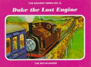 The Railway Series No. 25: Duke the Lost Engine (Classic Thomas the Tank Engine, Band 25)
