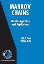 Markov Chains: Models, Algorithms and Applications (International Series in Operations Research & Management Science Boo