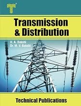 Transmission and Distribution: Transmission Line Performance, Cables, Insulators, Substations, Grounding