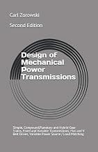 Design of Mechanical Power Transmission: Simple, Compound,Planetary and Hybrid Gear Trains, Fixed and Variable Transmiss