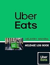 UBER EATS DRIVER MILEAGE LOG BOOK: MANUAL MILEAGE LOG FOR DELIVERY DRIVERS